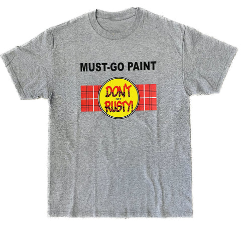 Maintain Must go paint Shirt